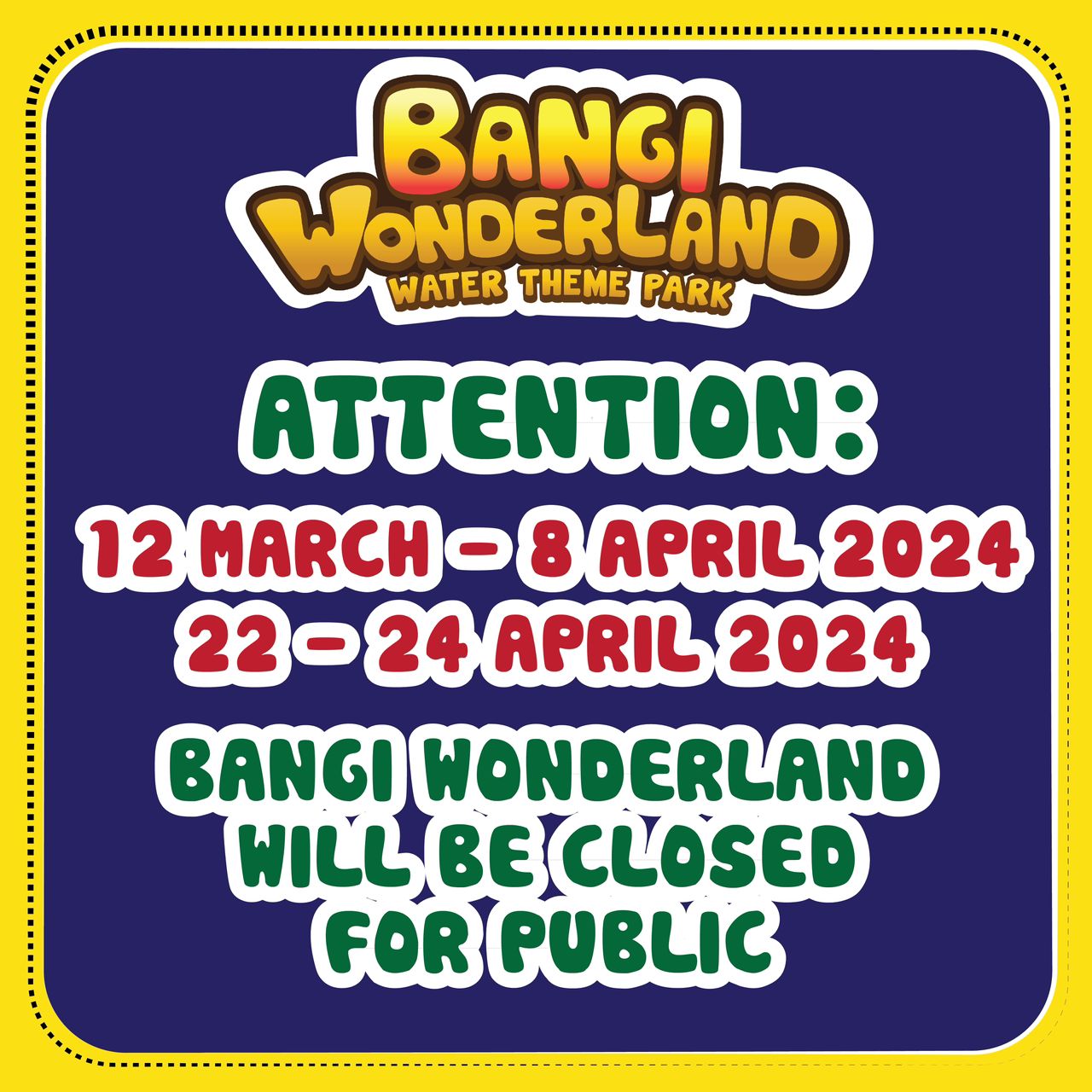 Park Closure Notice | Bangi Wonderland